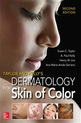 Book cover of Taylor and Kelly's Dermatology for Skin of Color 2/E (2nd ed.) by Susan C. Taylor