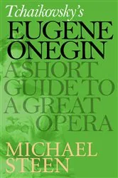 Book cover of Tchaikovsky's Eugene Onegin by Michael Steen