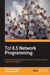 Book cover of Tcl 8.5 Network Programming by Wojciech Kocjan