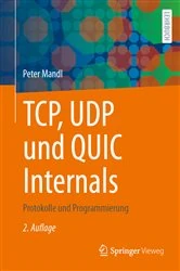 Book cover of TCP, UDP und QUIC Internals (2nd ed.) by Peter Mandl
