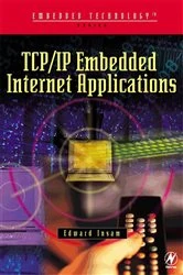 Book cover of TCP/IP Embedded Internet Applications by Edward Insam