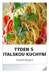 Book cover of Týden S Italskou Kuchyní by N/A