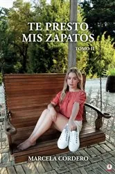 Book cover of Te presto mis zapatos by Marcela Codero