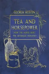 Book cover of Tea and Horsepower by Unknown