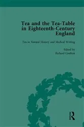 Book cover of Tea and the Tea-Table in Eighteenth-Century England Vol 2 by Markman Ellis