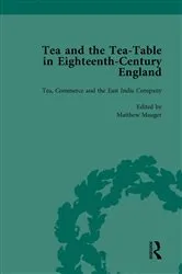 Book cover of Tea and the Tea-Table in Eighteenth-Century England Vol 3 by Markman Ellis