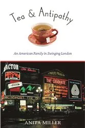 Book cover of Tea & Antipathy by Anita Miller