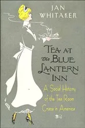 Book cover of Tea at the Blue Lantern Inn by Jan Whitaker