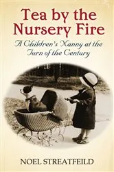 Book cover of Tea By The Nursery Fire by Noel Streatfeild