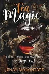 Book cover of Tea Magic by Jenay Marontate