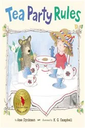 Book cover of Tea Party Rules by Ame Dyckman