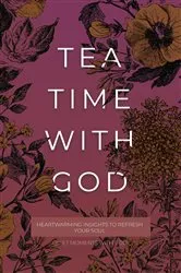 Book cover of Tea Time with God by Honor Books