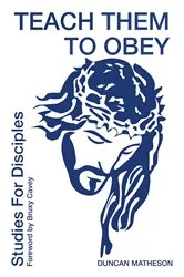 Book cover of Teach Them To Obey - Studies for Disciples by Unknown