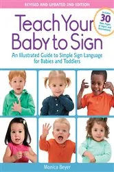 Book cover of Teach Your Baby to Sign, Revised and Updated 2nd Edition by Unknown