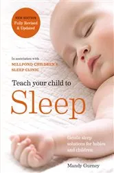 Book cover of Teach Your Child to Sleep by Millpond Children's Sleep Clinic
