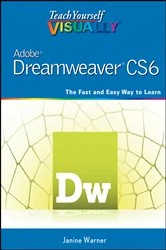 Book cover of Teach Yourself VISUALLY Adobe Dreamweaver CS6 by Janine Warner