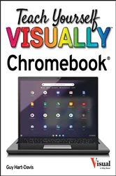 Book cover of Teach Yourself VISUALLY Chromebook by Guy Hart-Davis