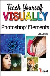 Book cover of Teach Yourself VISUALLY Photoshop Elements 2023 by Lisa A. Bucki