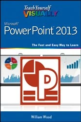 Book cover of Teach Yourself VISUALLY PowerPoint 2013 by William Wood