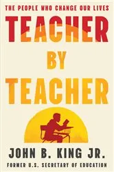 Book cover of Teacher By Teacher by John B. King Jr.
