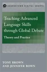 Book cover of Teaching Advanced Language Skills through Global Debate by Tony Brown