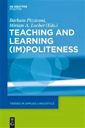 Book cover of Teaching and Learning (Im)Politeness by Barbara Pizziconi