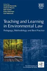 Book cover of Teaching and Learning in Environmental Law by Amanda Kennedy