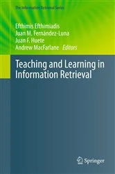 Book cover of Teaching and Learning in Information Retrieval by Efthimis Efthimiadis