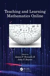 Book cover of Teaching and Learning Mathematics Online by James P. Howard II