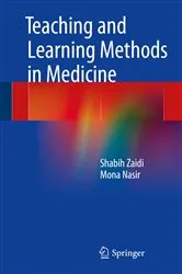 Book cover of Teaching and Learning Methods in Medicine by Shabih Zaidi