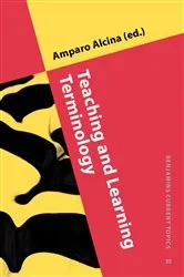 Book cover of Teaching and Learning Terminology by Amparo Alcina