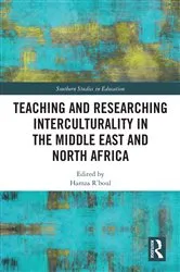Book cover of Teaching and Researching Interculturality in the Middle East and North Africa by Hamza R'boul