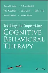 Book cover of Teaching and Supervising Cognitive Behavioral Therapy by Donna M. Sudak