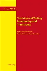 Book cover of Teaching and Testing Interpreting and Translating by Theo Harden