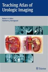 Book cover of Teaching Atlas of Urologic Imaging by Robert Older