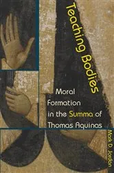 Book cover of Teaching Bodies by Mark D. Jordan