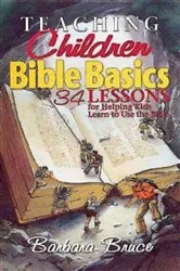 Book cover of Teaching Children Bible Basics by Barbara Bruce