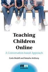 Book cover of Teaching Children Online by Carla Meskill