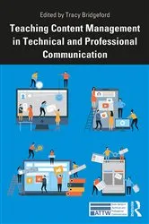 Book cover of Teaching Content Management in Technical and Professional Communication by Tracy Bridgeford