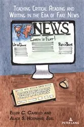 Book cover of Teaching Critical Reading and Writing in the Era of Fake News by Unknown