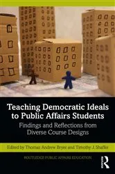 Book cover of Teaching Democratic Ideals to Public Affairs Students by Thomas Andrew Bryer