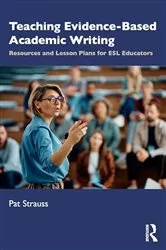 Book cover of Teaching Evidence-Based Academic Writing by Unknown