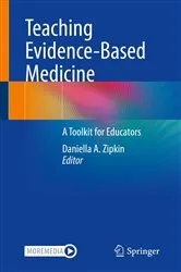 Book cover of Teaching Evidence-Based Medicine by Daniella A. Zipkin