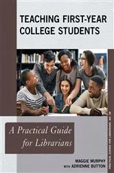 Book cover of Teaching First-Year College Students by Maggie Murphy
