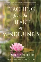 Book cover of Teaching from the Heart of Mindfulness by Unknown