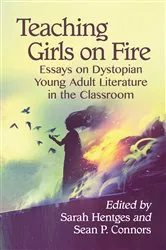 Book cover of Teaching Girls on Fire by Sarah Hentges