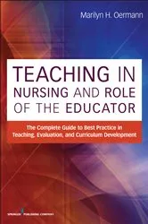 Book cover of Teaching in Nursing and Role of the Educator by Marilyn H. Oermann