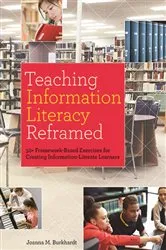 Book cover of Teaching Information Literacy Reframed by Joanna M. Burkhardt
