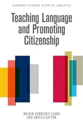 Book cover of Teaching Language and Promoting Citizenship by Mairin Hennebry-Leung