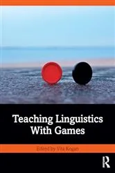 Book cover of Teaching Linguistics With Games by Vita V. Kogan